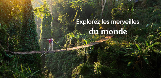 Explorez les merveilles du monde