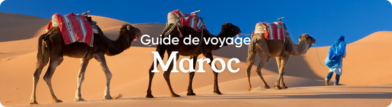 Guide de voyage Maroc