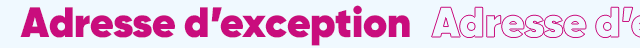 Adresse d'exception